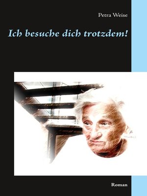 cover image of Ich besuche dich trotzdem!
